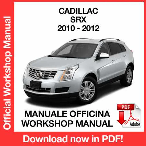 Cadillac SRX (2010, 2011, 2012) (EN) Workshop Repair Manual FREE PDF Download