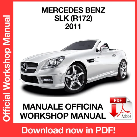 Mercedes Benz SLK R172 (2011) (EN) Workshop Repair Manual FREE PDF Download