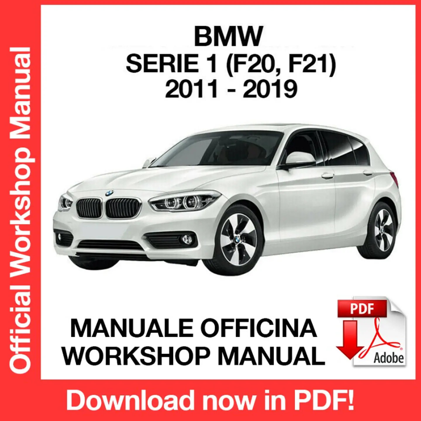 BMW 1 SERIES F20 (2011, 2012, 2013, 2014, 2015) (EN) Workshop Repair Manual FREE PDF Download 1