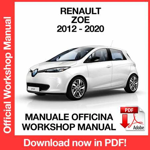 Renault Zoe (2012, 2013, 2014, 2015, 2016, 2017, 2018, 2019, 2020) (EN) Workshop Repair Manual FREE PDF Download