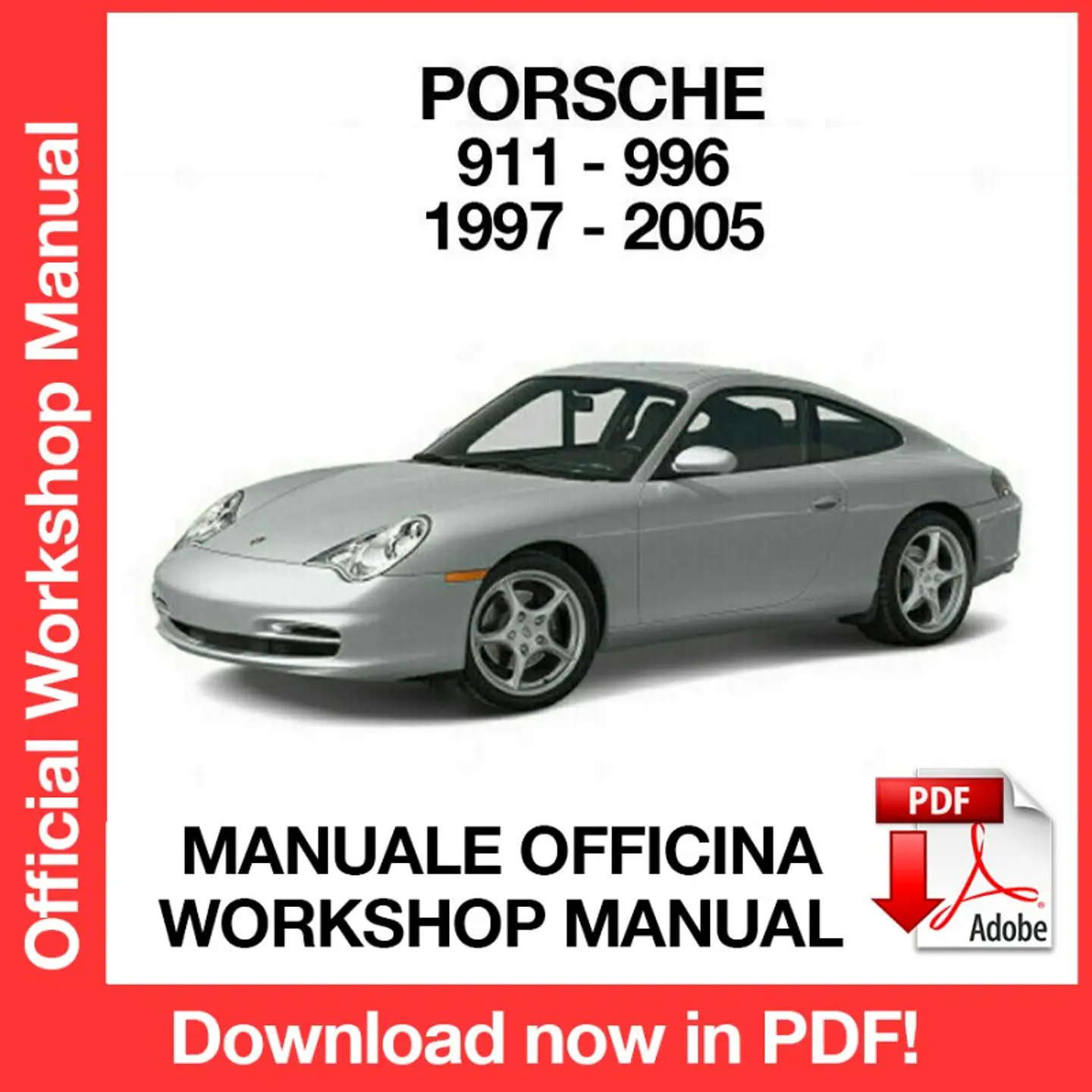 Porsche 911 996 (1997, 1998, 1999, 2000, 2001, 2002, 2003, 2004) (EN) Workshop Repair Manual FREE PDF Download 1