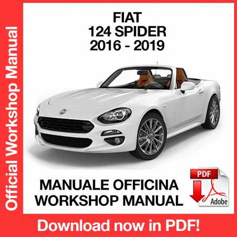Fiat 124 Spider (2016, 2017, 2018, 2019) (ITA) Workshop Repair Manual FREE PDF Download