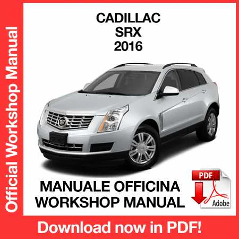 Cadillac SRX (2016) (EN) Workshop Repair Manual FREE PDF Download