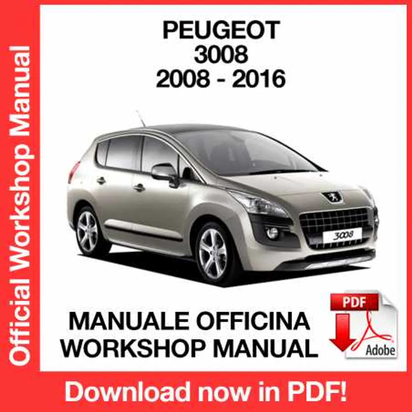 Peugeot 3008 (2008, 2009, 2010, 2011, 2012, 2013, 2014, 2015, 2016) (EN) Workshop Repair Manual FREE PDF Download 1