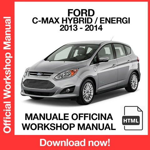 Ford C-Max Hybrid (2013-2014) (EN) Workshop Repair Manual FREE PDF Download