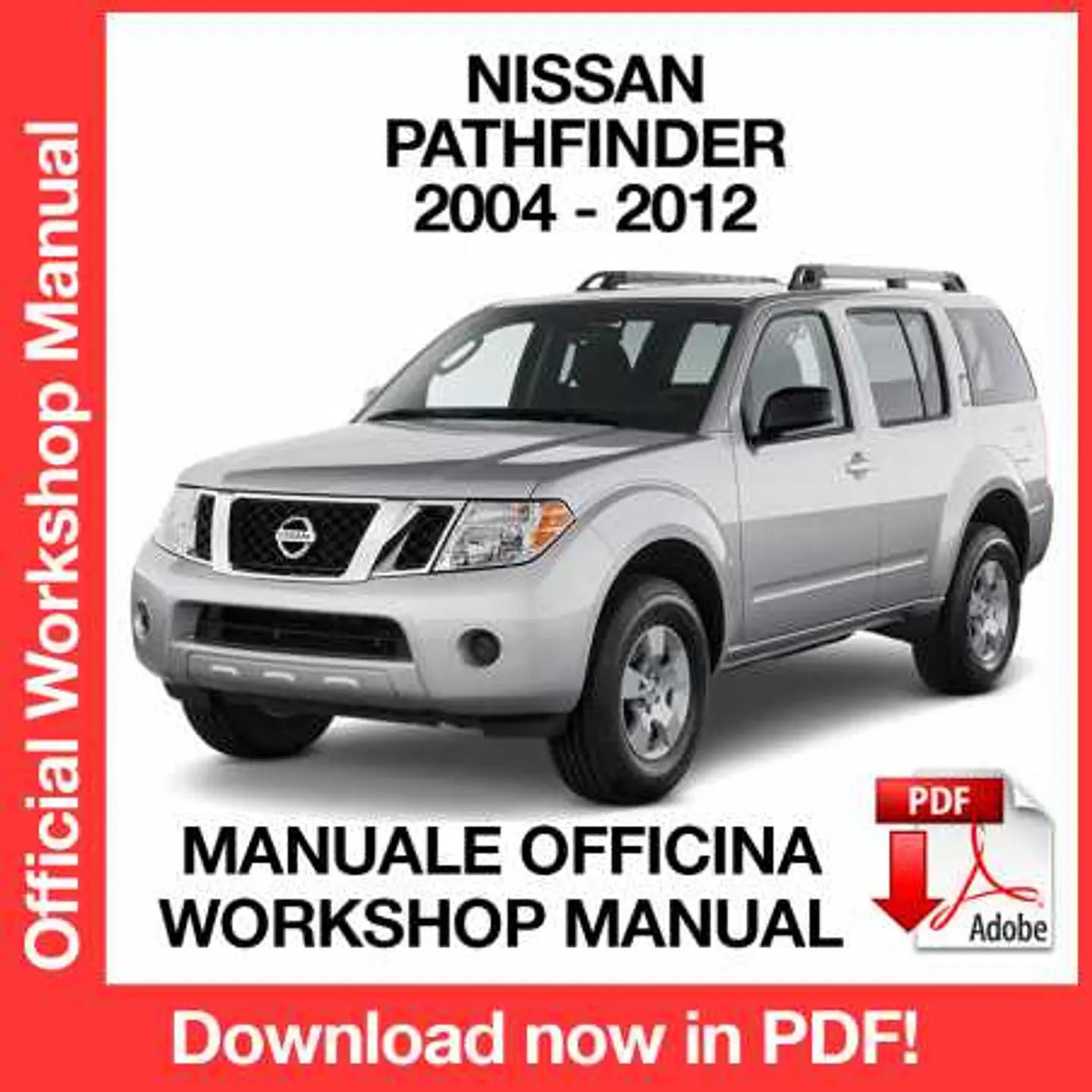 Nissan Pathfinder R51 (2004, 2005, 2006, 2007, 2008, 2009, 2010, 2011, 2012) (EN) Workshop Repair Manual FREE PDF Download 1