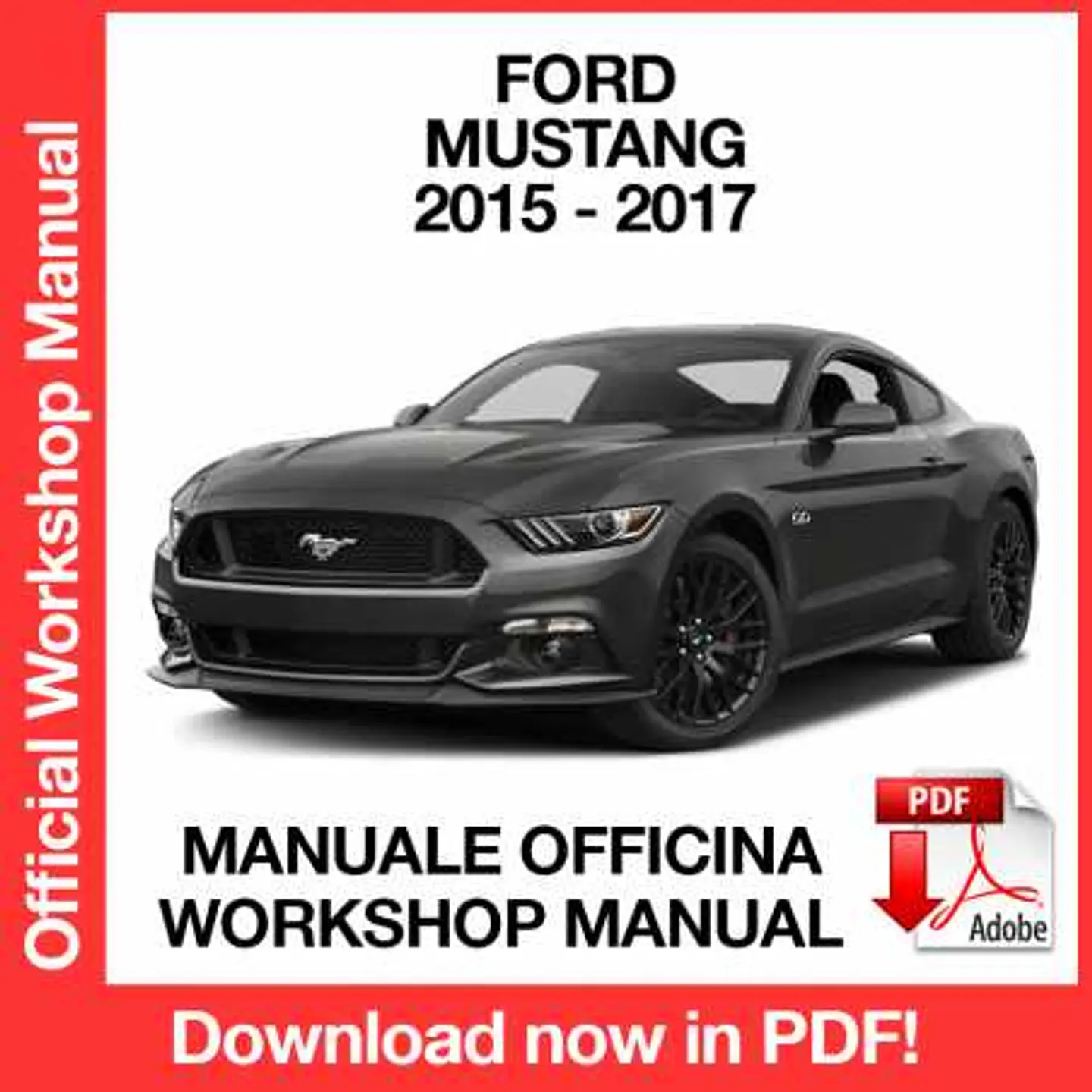 Ford Mustang 6 (2015, 2016, 2017) (EN) Workshop Repair Manual FREE PDF Download 1