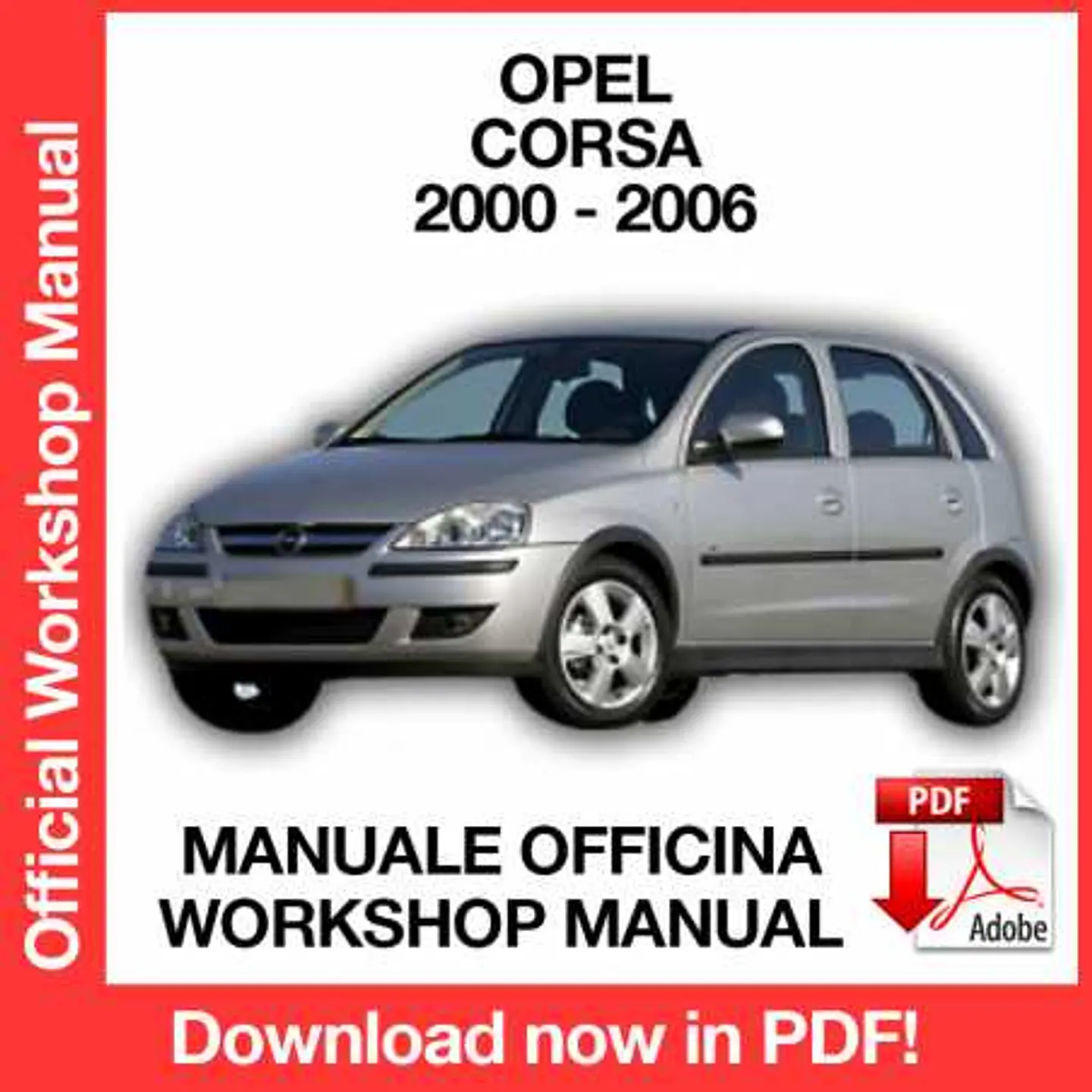 Opel Corsa C (2000, 2001, 2002, 2003, 2004, 2005, 2006) (EN) Workshop Repair Manual FREE PDF Download 1