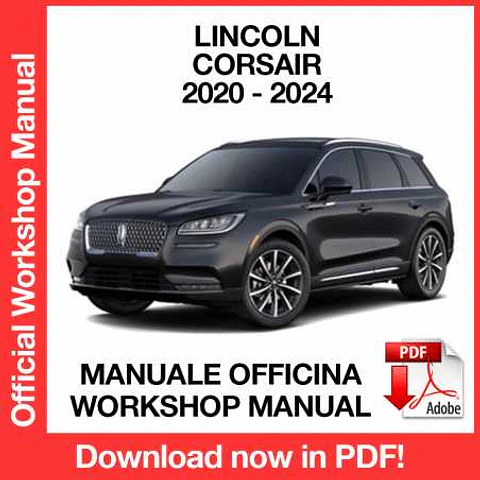 Lincoln Corsair (2020, 2021, 2022, 2023, 2024) (EN) Workshop Repair Manual FREE PDF Download