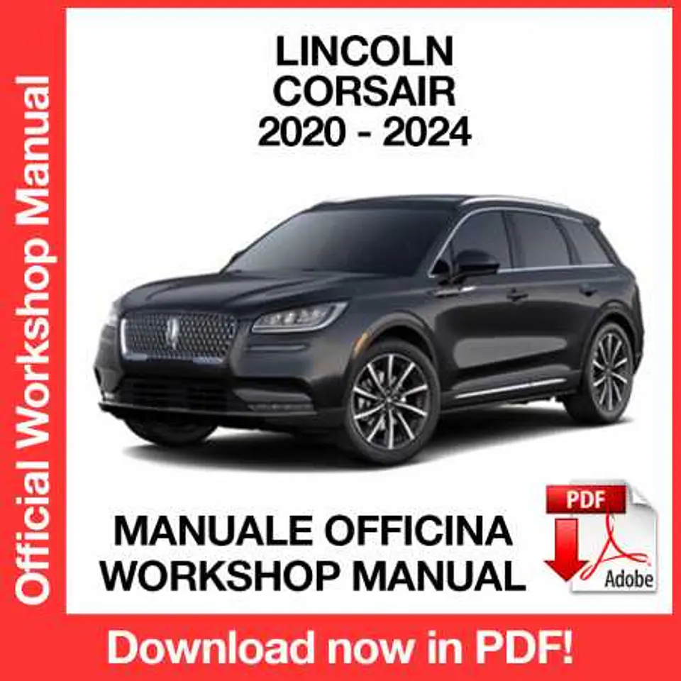 Lincoln Corsair (2020, 2021, 2022, 2023, 2024) (EN) Workshop Repair Manual FREE PDF Download 1