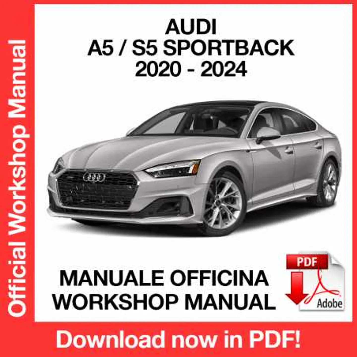 Audi A5 S5 Sportback (2020, 2021, 2022, 2023, 2024) (EN) Workshop Repair Manual FREE PDF Download 1