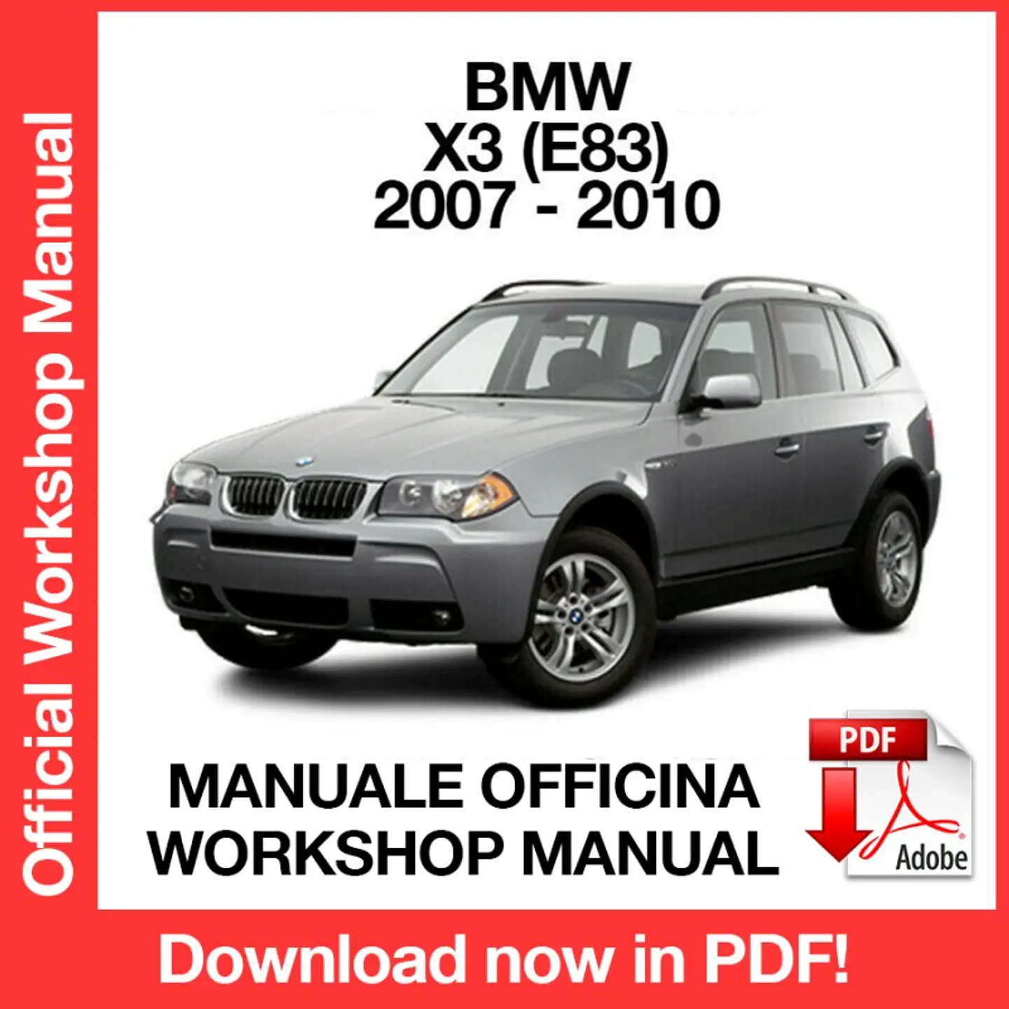 BMW X3 E83 (2007, 2008, 2009, 2010) (ENBMW X3 E83 (2007, 2008, 2009, 2010) (EN) Workshop Repair Manual FREE PDF Download 1