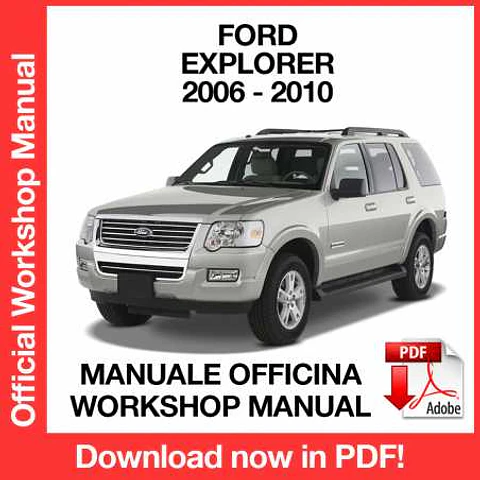 Ford Explorer (2006, 2007, 2008, 2009, 2010) (EN) Workshop Repair Manual FREE PDF Download