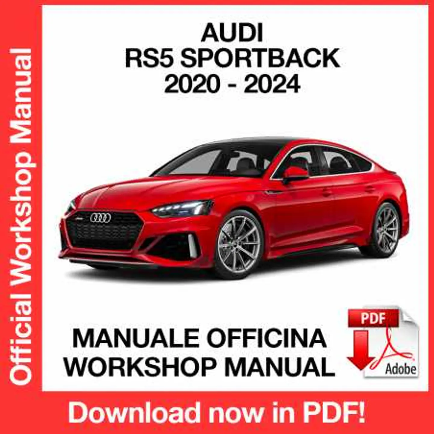 Audi RS5 Sportback (2020, 2021, 2022, 2023, 2024) (EN) Workshop Repair Manual FREE PDF Download 1