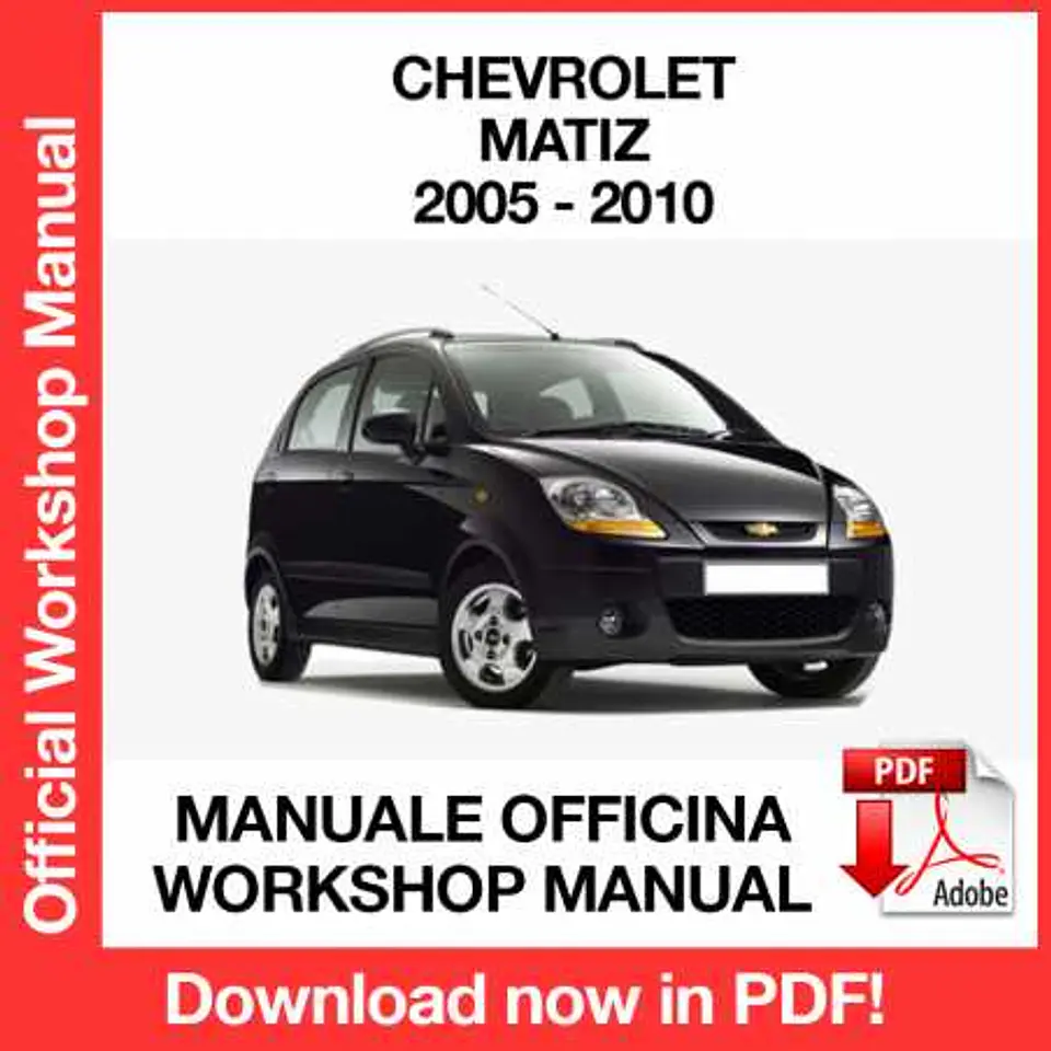 Chevrolet Matiz (2005, 2006, 2007, 2008, 2009, 2010) (ITA) Workshop Repair Manual FREE PDF Download 1