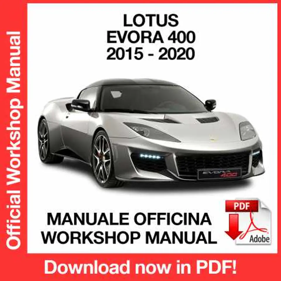 Lotus Evora 400 (2015, 2016, 2017, 2018, 2019, 2020) (EN) Workshop Repair Manual FREE PDF Download 1