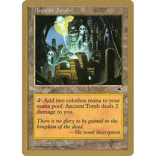 Ancient Tomb - World Championships (Tokyo 1999 (Kai Budde) - Not Tournament Legal (ingles)