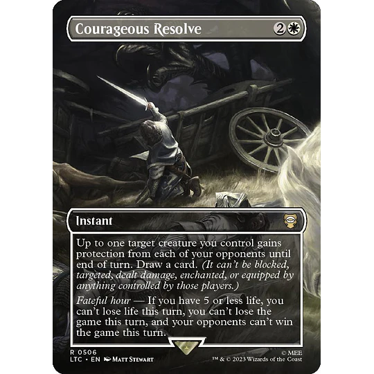 Courageous Resolve (0506 - Borderless) - The Lord of the Rings: Tales of Middle-earth Commander Decks Variants (ingles)