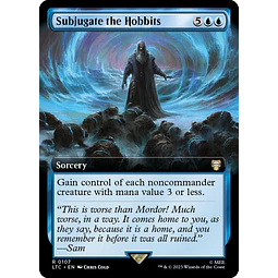 Subjugate the Hobbits (Extended Art) - The Lord of the Rings: Tales of Middle-earth Commander Decks Variants (ingles)