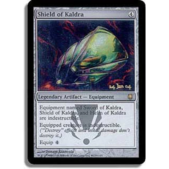 Shield of Kaldra (Prerelease Foil) - Promotional (inglés)