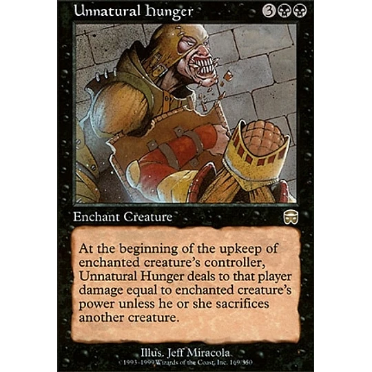 Unnatural Hunger - Mercadian Masques (español)