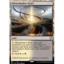 Shineshadow Snarl - Phyrexia: All Will Be One Commander Decks (inglés)
