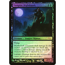 Vampire Nighthawk (WPN Foil) - Promotional (inglés)