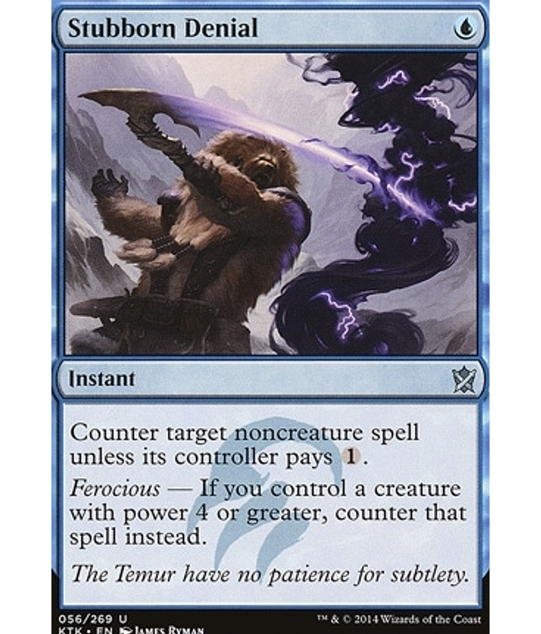 Stubborn Denial - Khans of Tarkir (inglés)