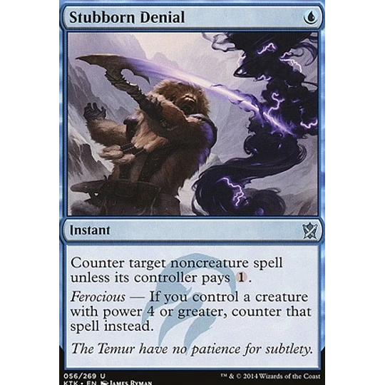 Stubborn Denial - Khans of Tarkir (español)