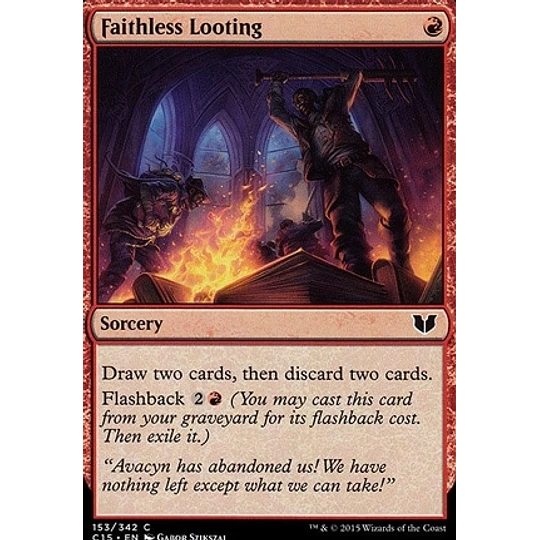 Faithless Looting - Commander 2015 (español)