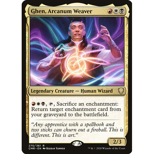 Ghen, Arcanum Weaver - Commander / EDH