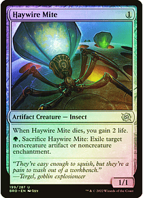 Haywire Mite - The Brothers' War Foil (inglés)