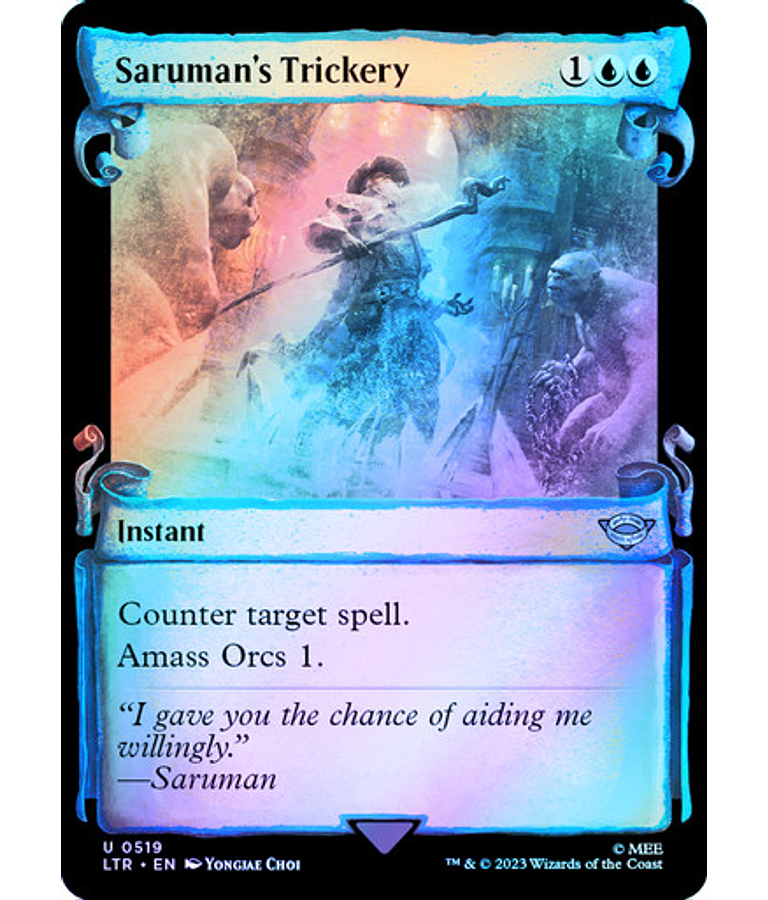 Saruman's Trickery (0519 - Scroll Showcase - Silver Foil) - The Lord of the Rings: Tales of Middle-earth Variants Foil (inglés)