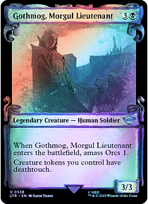 Gothmog, Morgul Lieutenant (0538 - Scroll Showcase - Silver Foil) - The Lord of the Rings: Tales of Middle-earth Variants Foil (inglés)