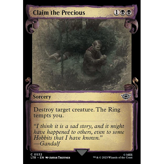 Claim the Precious (0532 - Scroll Showcase) - The Lord of the Rings: Tales of Middle-earth Variants (inglés)