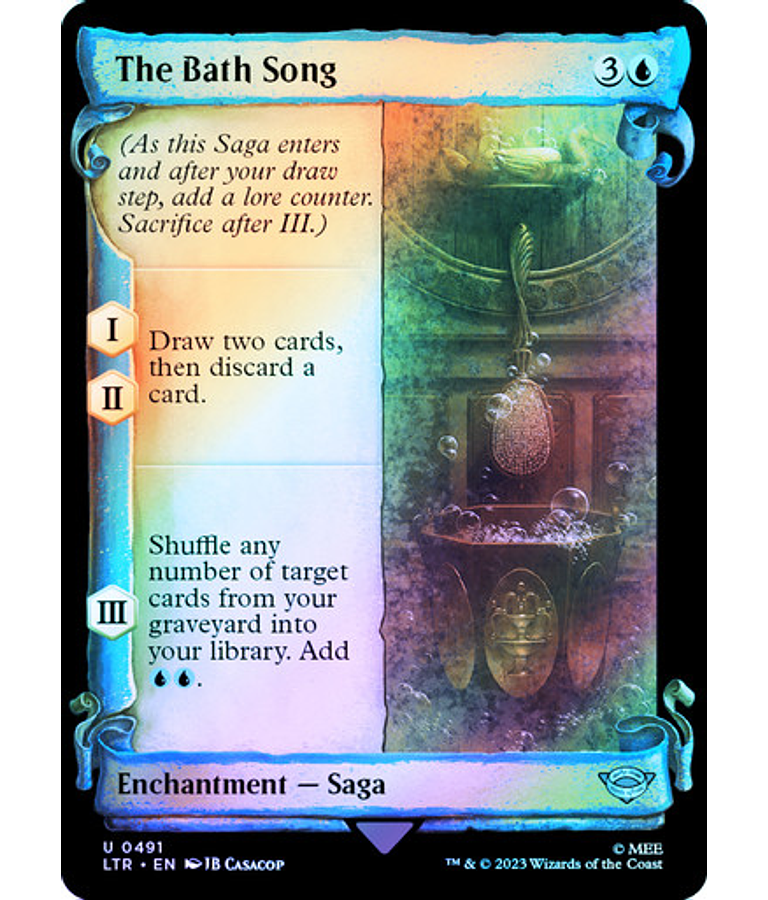 The Bath Song (0491 - Scroll Showcase - Silver Foil) - The Lord of the Rings: Tales of Middle-earth Variants Foil (inglés)