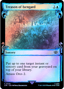 Treason of Isengard (0525 - Scroll Showcase - Silver Foil) - The Lord of the Rings: Tales of Middle-earth Variants Foil (inglés)