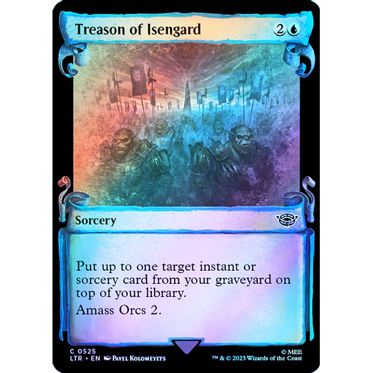 Treason of Isengard (0525 - Scroll Showcase - Silver Foil) - The Lord of the Rings: Tales of Middle-earth Variants Foil (inglés)