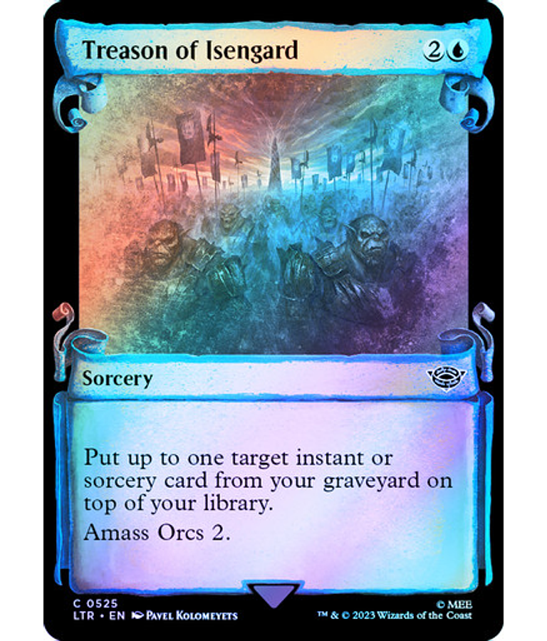 Treason of Isengard (0525 - Scroll Showcase - Silver Foil) - The Lord of the Rings: Tales of Middle-earth Variants Foil (inglés)
