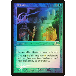 Rebuild - Urza's Legacy Foil (español)