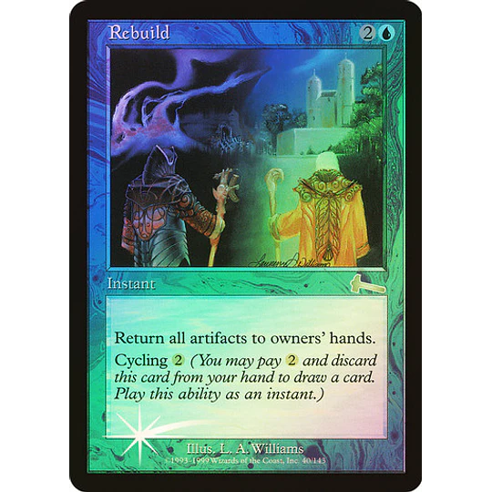 Rebuild - Urza's Legacy Foil (español)
