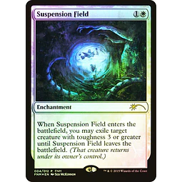 Suspension Field (FNM Foil) - Promotional (español)