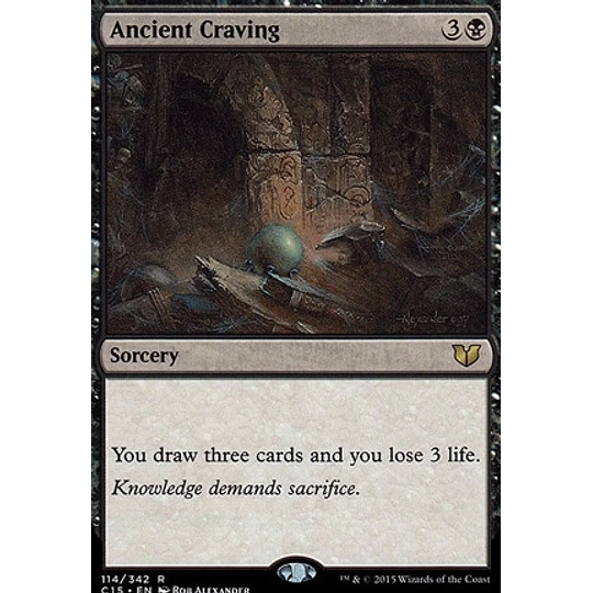 Ancient Craving - Commander 2015 (español)