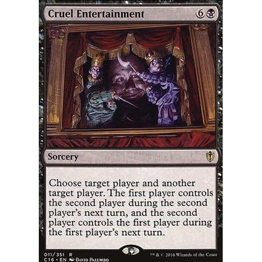 Cruel Entertainment - Commander 2016 (español)