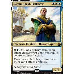 Gwafa Hazid, Profiteer - Battlebond (inglés)