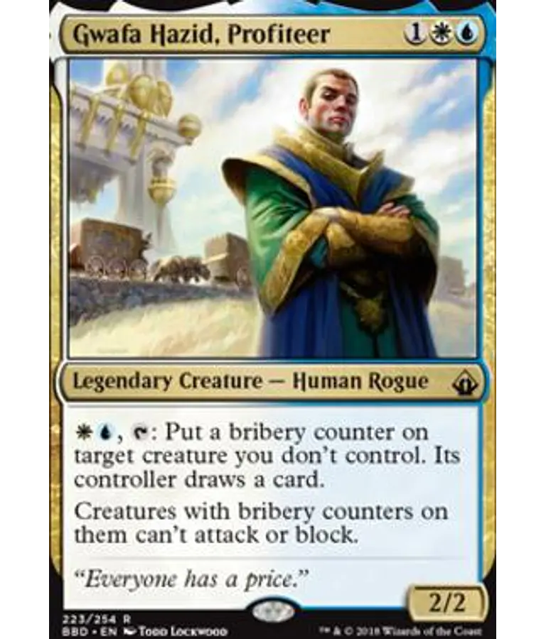 Gwafa Hazid, Profiteer - Battlebond (inglés)