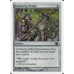 Ensnaring Bridge - 8th Edition (español)