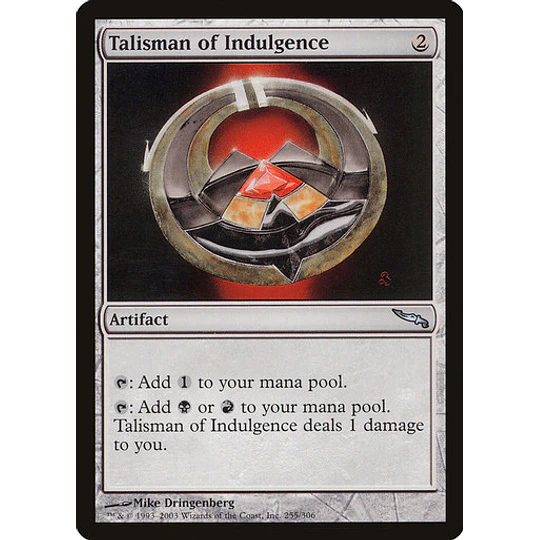 Talisman of Indulgence - Mirrodin (español)