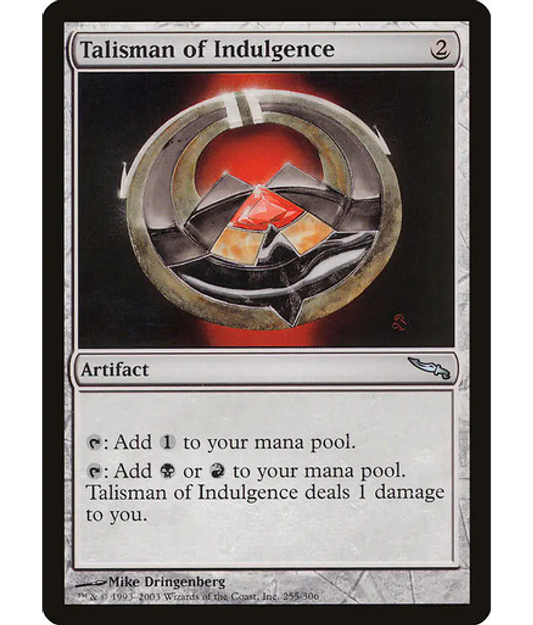 Talisman of Indulgence - Mirrodin (español)