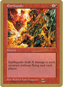 Earthquake (Tokyo 1999 (Kai Budde - Sideboard) - World Championships (inglés)